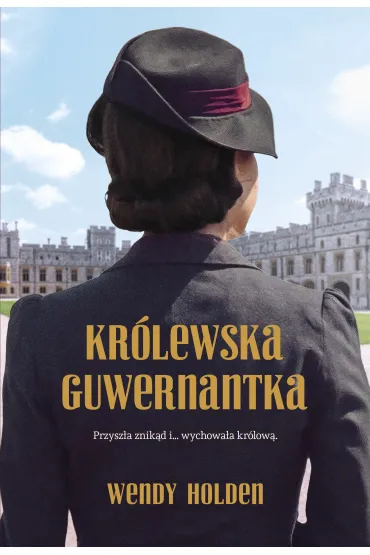 Kr�lewska guwernantka - Wendy Holden