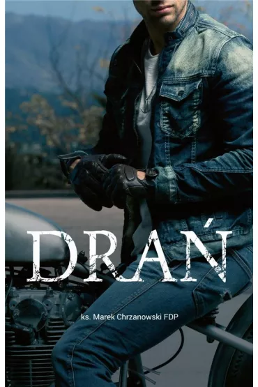 Dra� - Marek Chrzanowski