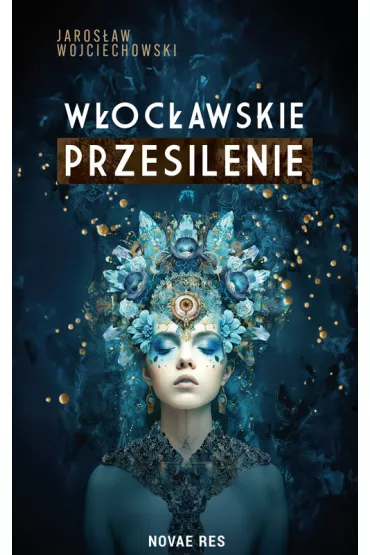 W�oc�awskie przesilenie - Jaros�aw Wojciechowski