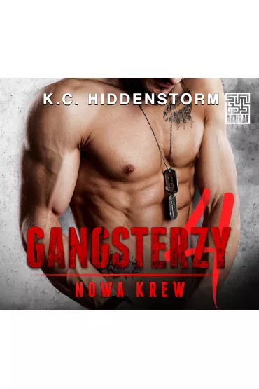 Audiobook Gangsterzy. Nowa krew #4 mp3 - K. C. Hiddenstorm
