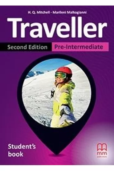 Traveller. Second Edition. Student's Book. Pre-Intermediate - H. Q. Mitchell, Marileni Malkogianni