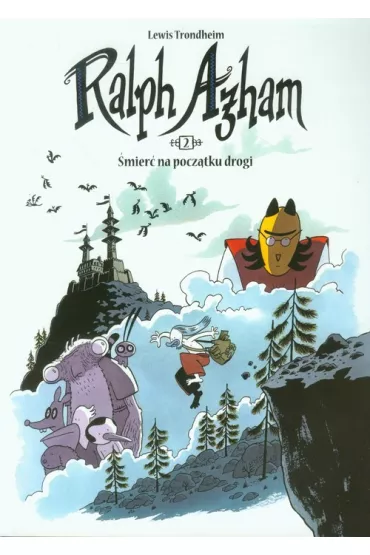 �mier� na pocz�tku drogi. Ralph Azham. Tom 2 - Lewis Trondheim