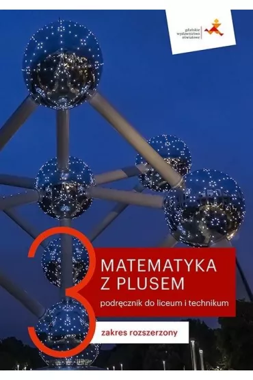 Matematyka z plusem 3. Podrcznik do liceum i technikum. Zakres rozszerzony - Magorzata Dobrowolska, Marcin Karpiski, Jacek Lech