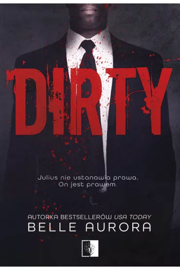 Dirty. Raw Family. Tom 2 - Belle Aurora