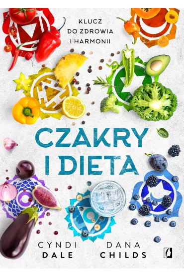 eBook Czakry i dieta. Klucz do zdrowia i harmonii mobi epub - Cyndi Dale, Dana  Childs