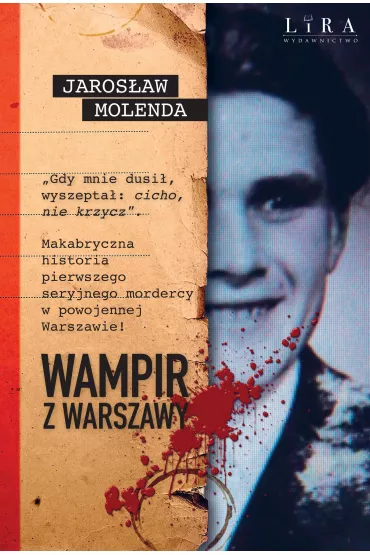 Wampir z Warszawy - Jaros�aw Molenda