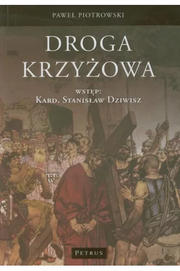 Droga krzy�owa - Pawe� Piotrowski