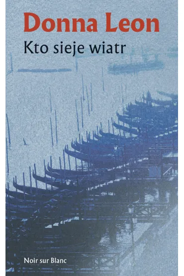 Kto sieje wiatr (barwione brzegi) - Donna Leon