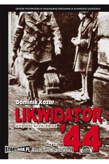 Audiobook Likwidator 44 mp3 - Dominik Kozar