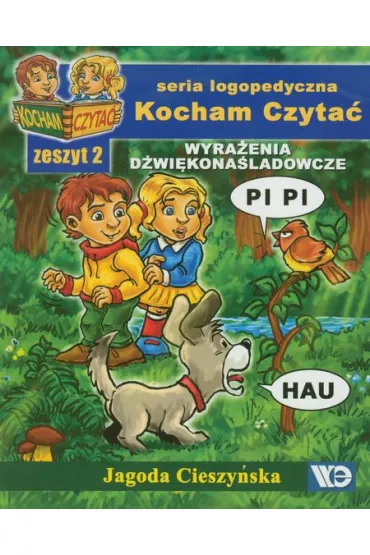 Kocham czyta� Zeszyt 2 Wyra�enia d�wi�kona�ladowcze - Jagoda Cieszy�ska
