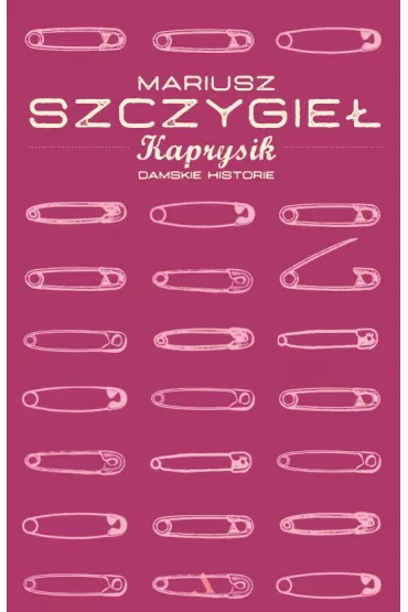Kaprysik - Mariusz Szczygie�