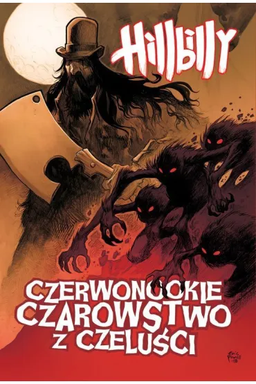 Hillbilly. Tom 4 - Eric Powell