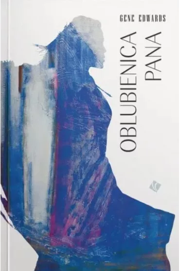 Oblubienica Pana - Gene  Edwards