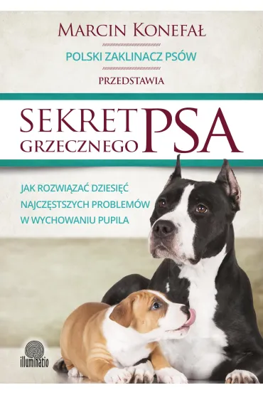 Sekret grzecznego psa - Marcin Konefa�