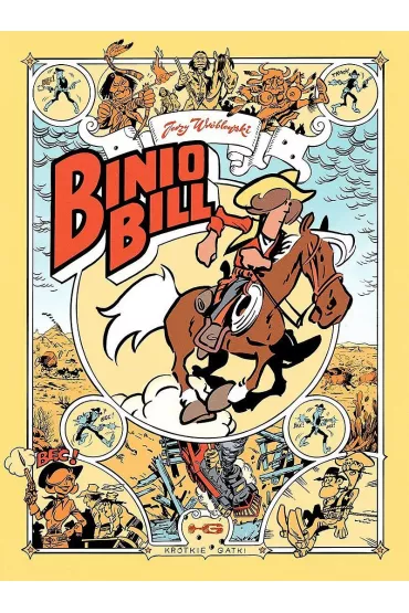 Krtkie gatki Binio Bill - Jerzy Wrblewski