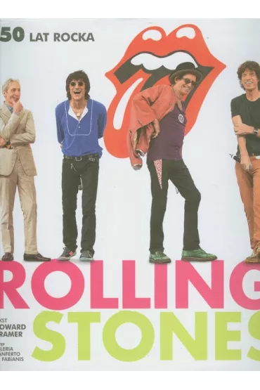 Rolling Stones. 50 lat rocka - Howard Kramer