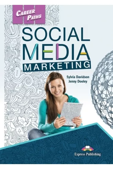 Career Paths. Social Media Marketing. Student's Book + DigiBook - Jenny Dooley, Sylvia  Davidson