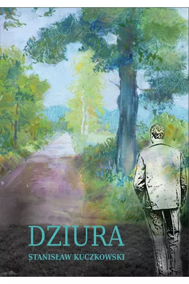Dziura - Stanis�aw Kuczkowski
