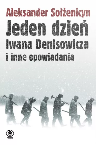 Jeden dzie� Iwana Denisowicza i inne opowiadania - Aleksander So��enicyn