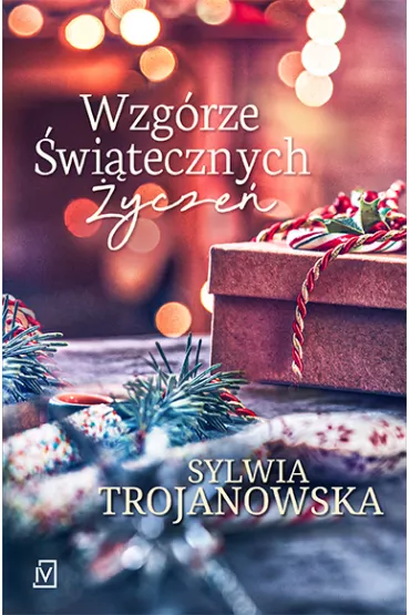 Wzgrze witecznych ycze - Sylwia Trojanowska
