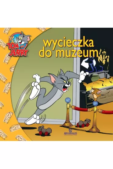 Tom i Jerry. Wycieczka do muzeum *