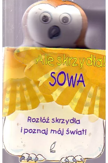 Ale skrzyd�a sowa