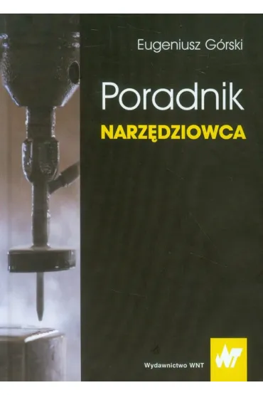 Poradnik narz�dziowca - Eugeniusz G�rski