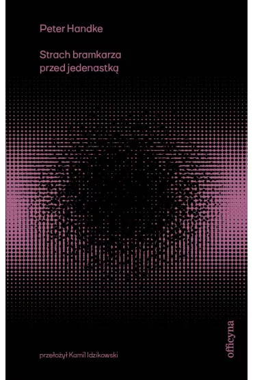 Strach bramkarza przed jedenastk� - Peter Handke