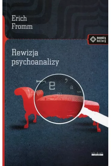 Rewizja psychoanalizy - Erich Fromm