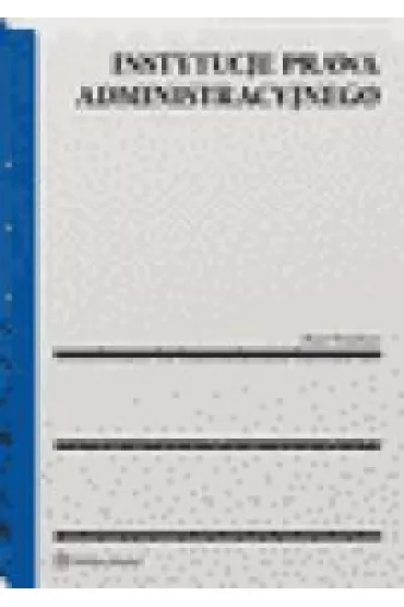 Instytucje prawa administracyjnego - Piotr Przybysz