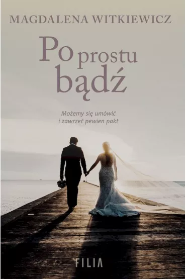 Po prostu b�d� - Magdalena Witkiewicz