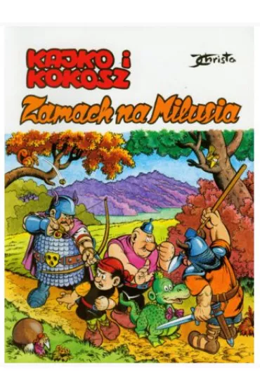 Kajko i Kokosz. Zamach na Milusia - Janusz Christa