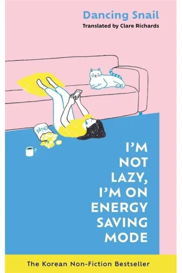 I`M Not Lazy, I`M On Energy Saving Mode - Dancing Snail
