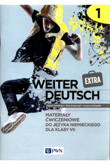 Weiter Deutsch Extra 1. Materia�y �wiczeniowe do j�zyka niemieckiego dla klasy 7 - Ewa Krawczyk, Lucyna Zast�pi�o, Marta Kozubska