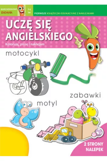 Marchewkowe zadania. Ucz� si� angielskiego. Koloruj�, pisze i naklejam - Irene Merlini, Valentina Bolco ilustr