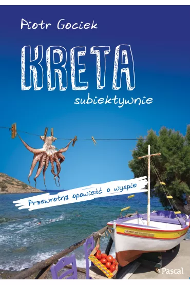 Kreta subiektywnie - Piotr Gociek
