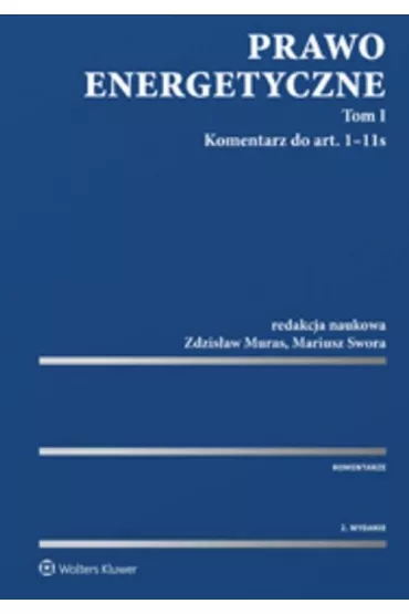 Prawo energetyczne Komentarz - Mariusz Swora, Zdzisaw Muras