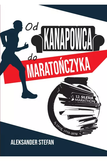 Od kanapowca do marato�czyka - Aleksander Stefan