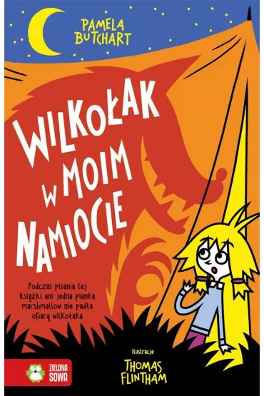 Szkolne szale�stwa. Wilko�ak w moim namiocie! - Pamela Butchart