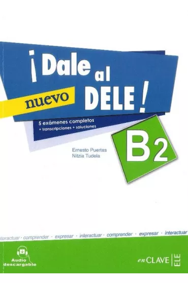 Dale al DELE B2 NUEVO �wiczenia - Puertas Ernesto, Tudela Nitzia