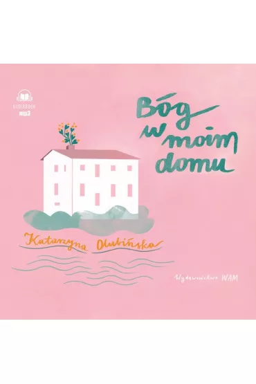Audiobook Bg w moim domu mp3 - Katarzyna Olubiska