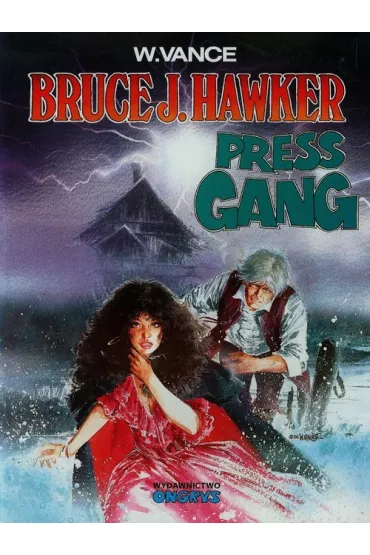 Press Gang. Bruce J. Hawker. Tom 3 - William Vance