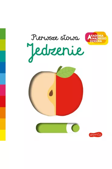 Jedzenie. Akademia Mdrego Dziecka. Pierwsze sowa - Nathalie Choux