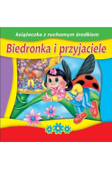 Ksi��eczka do czytania z ruchomym �rodkiem - Biedronka i przyjaciele (14 str.)
