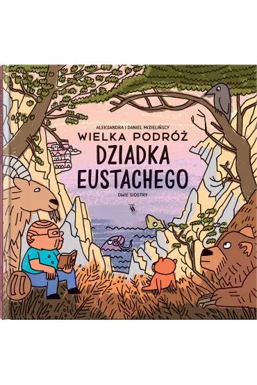 Wielka podr� dziadka Eustachego - Aleksandra Mizieli�ska, Daniel Mizieli�ski