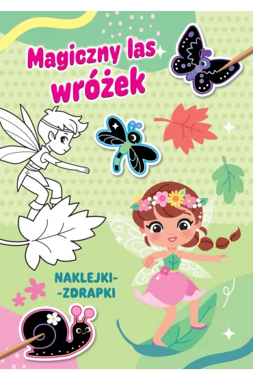 Magiczny las wr�ek. Naklejki-zdrapki - Pauline  Montagnon Ilustr