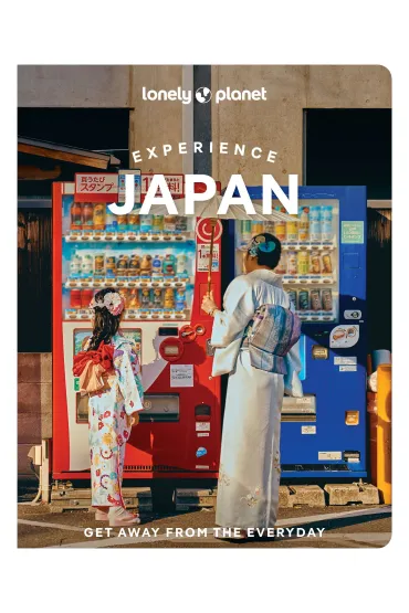 Experience Japan. Lonely Planet - Ray Bartlett, Tom Fay, Jessica  Korteman