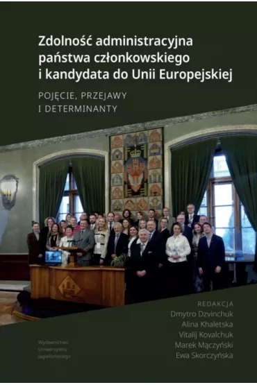 Zdolno�� administracyjna pa�stwa cz�onkowskiego i kandydata do Unii Europejskiej. Poj�cie, przejawy i determinanty