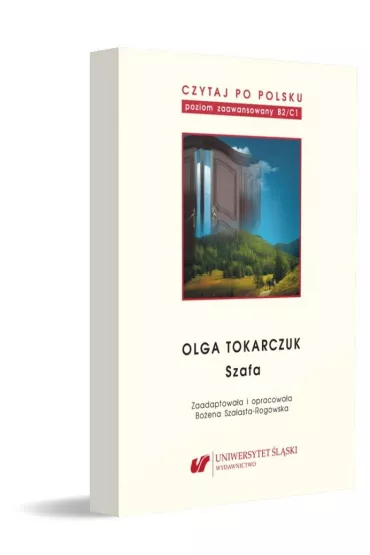 Olga Tokarczuk: Szafa. Czytaj po polsku. Tom 10 - Bo�ena Sza�asta-Rogowska