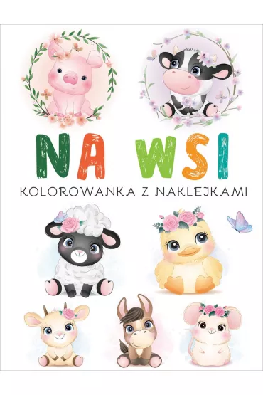 Na wsi. Kolorowanka z naklejkami